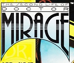 The Second Life Of Doctor Mirage 